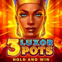 3 Luxor Pots: Hold and Win